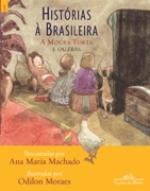 Histórias à brasileira - A Moura torta e outras